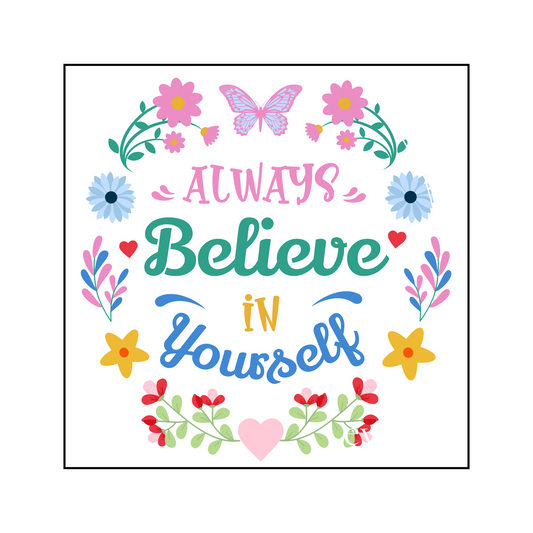 Always Believe In Yourself Poster