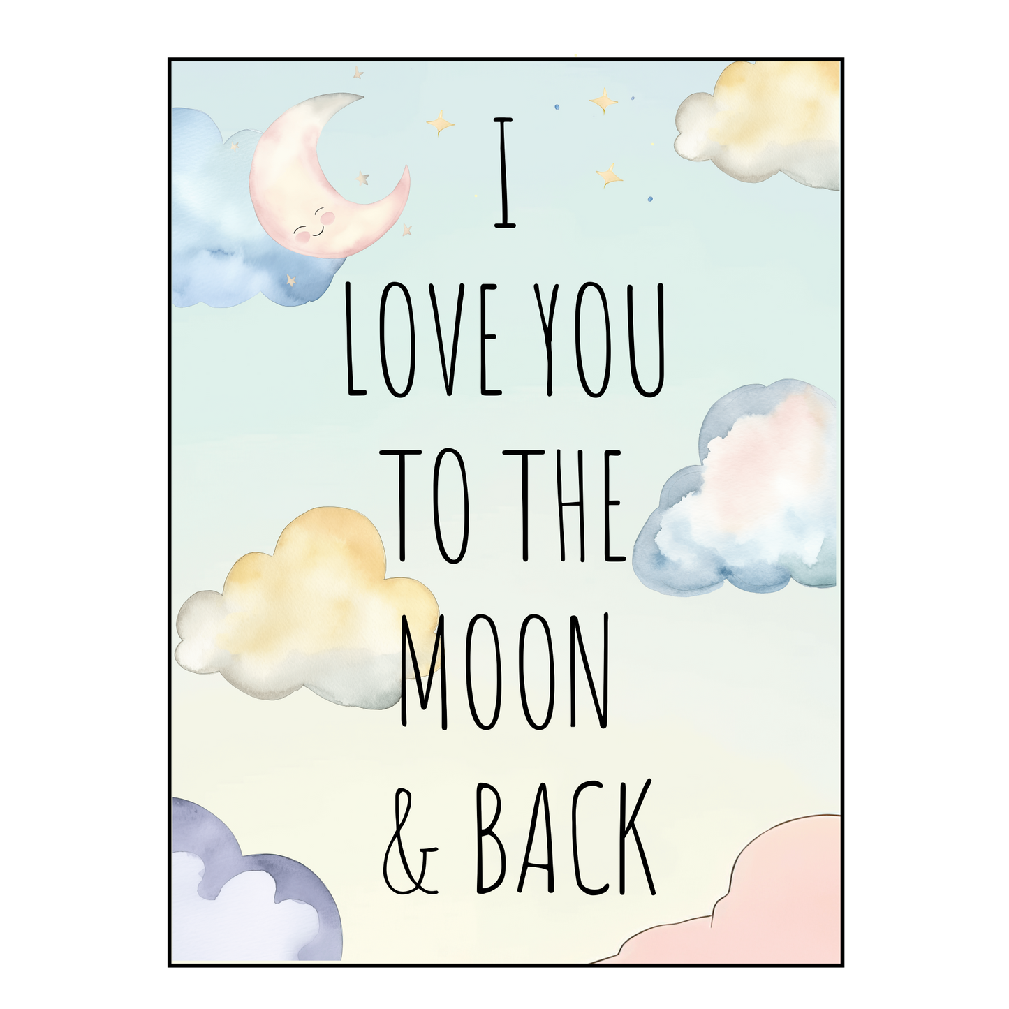 I Love You To The Moon And Back Poster