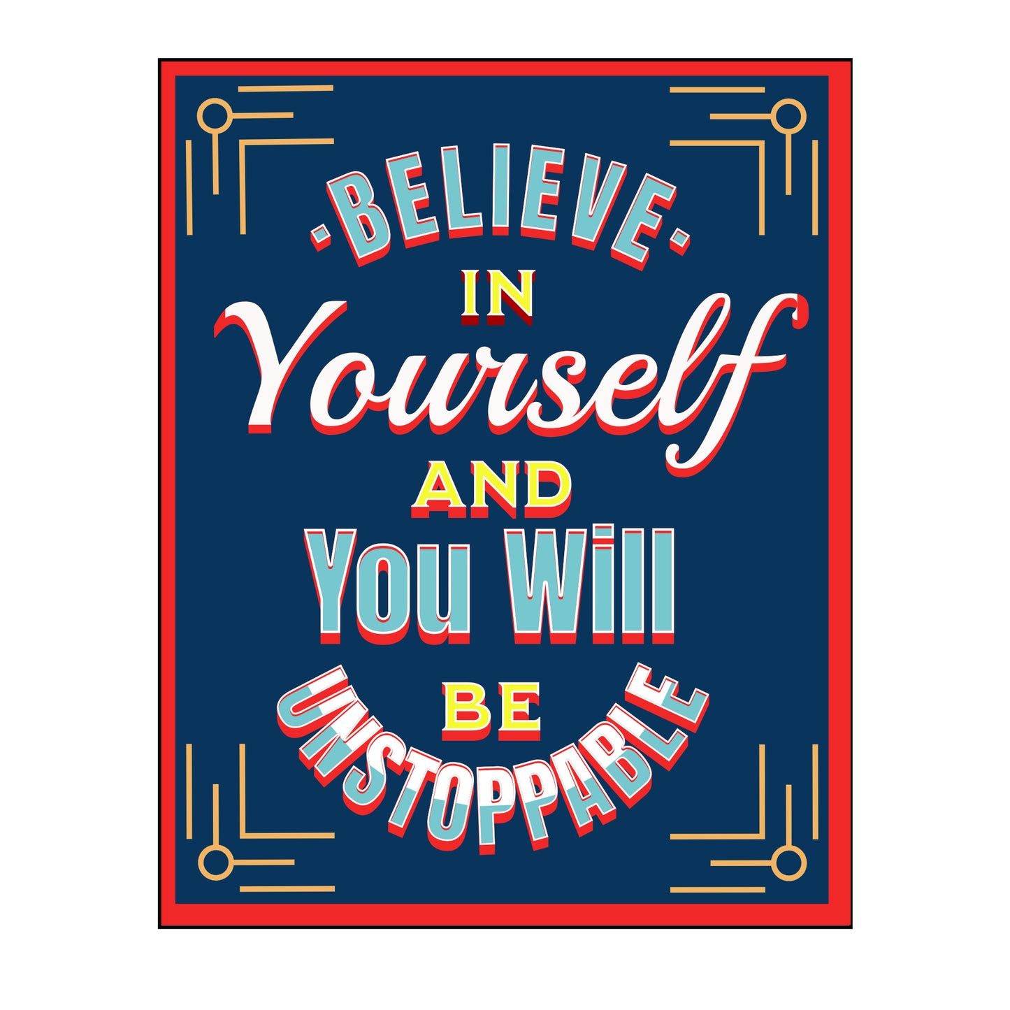 Believe In Yourself Poster