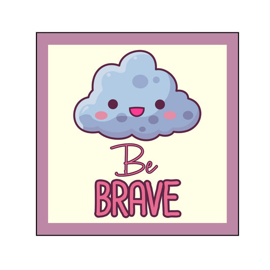 Be Brave Poster